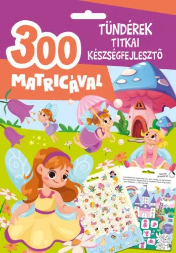 Szuper akció Tündérek titkai készségfejlesztő - 300 matricával