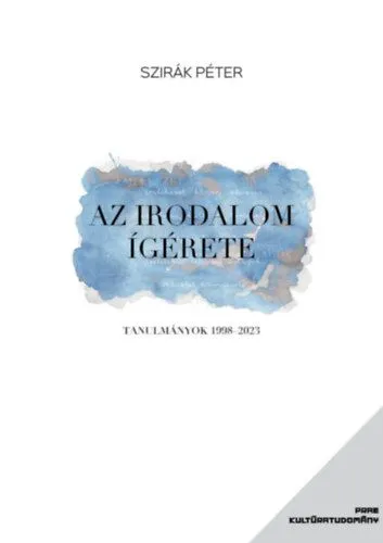Különleges ajánlat Az irodalom ígérete - Tanulmányok 1998-2023