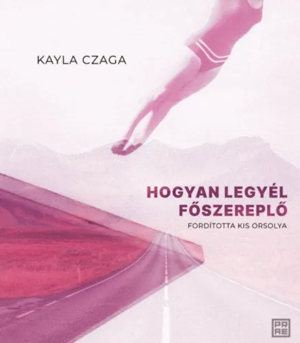 Ajánlat Hogyan legyél főszereplő