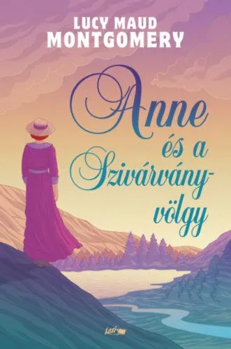 Vedd meg most Anne és a Szivárvány-völgy