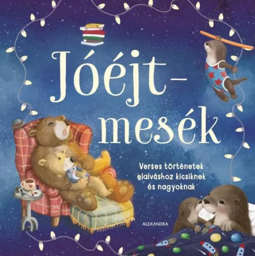 Jóéjt-mesék - Verses történetek elalváshoz kicsiknek és nagyoknak Outlet