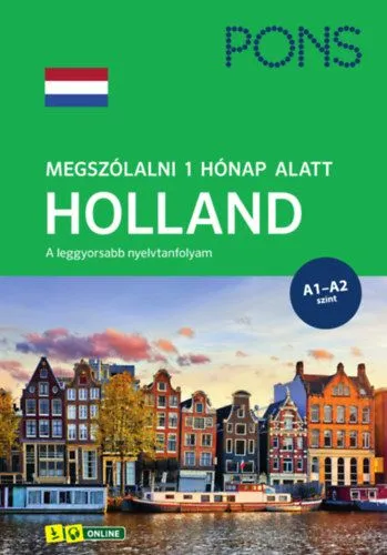 PONS Megszólalni 1 hónap alatt HOLLAND - A leggyorsabb nyelvtanfolyam Népszerű