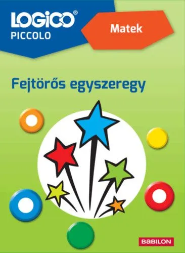 Legjobb ár Logico Piccolo 2368 - Matek: Fejtörős egyszeregy - 2. osztályosoknak
