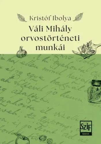 Váli Mihály orvostörténeti munkái Bestseller