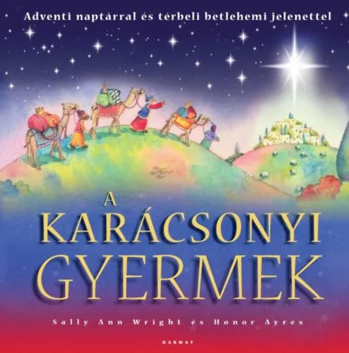 A karácsonyi gyermek - Adventi naptárral és térbeli betlehemes jelenettel Akció