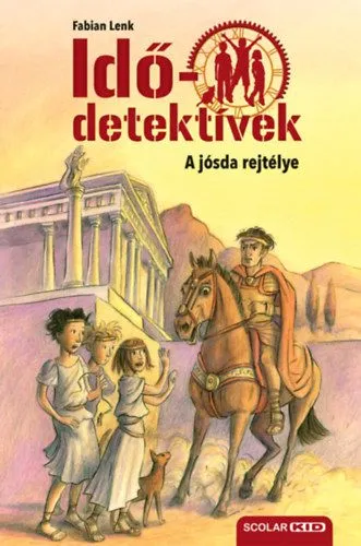 Kedvezményes ár A jósda rejtélye - puhatáblás - Idődetektívek 6.