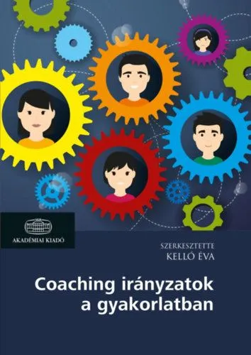 Legnépszerűbb Coaching irányzatok a gyakorlatban