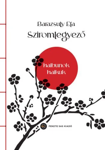 Prémium Sziromlegyező - Haibunok, haikuk