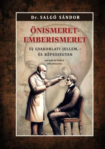 Rendeld meg most Önismeret - emberismeret - Új gyakorlati jellem, - és képességtan