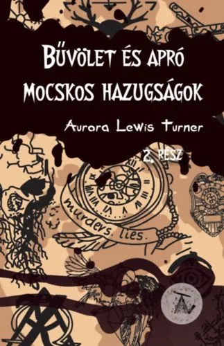 Bűvölet és apró mocskos hazugságok Különleges ajánlat