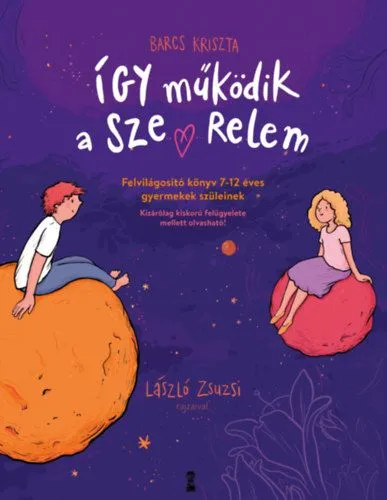 Árcsökkenés Így működik a szerelem - Felvilágosító könyv 7-12 éves gyermekek szüleinek