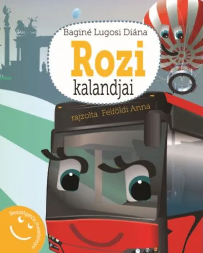 Rozi kalandjai - Beszélgetős mesekönyv Legkelendőbb