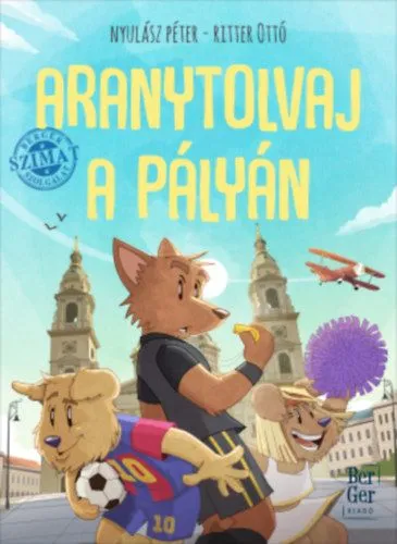 Olcsó Aranytolvaj a pályán - BerGer Szimat Szolgálat