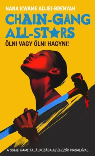 Árcsökkenés Chain-Gang All-Stars - Ölni vagy ölni hagyni