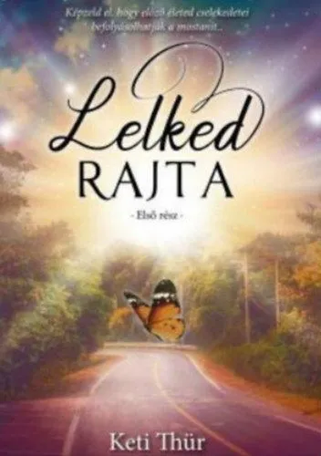 Csak ma Lelked rajta - Első rész
