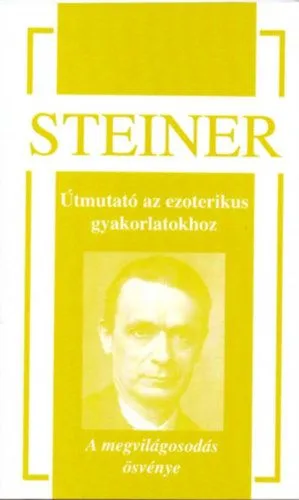 Azonnali szállítás Útmutató az ezoterikus gyakorlatokhoz - A megvilágosodás ösvénye
