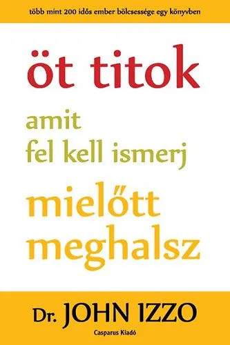 Öt titok amit fel kell ismerj, mielőtt meghalsz Expressz szállítás