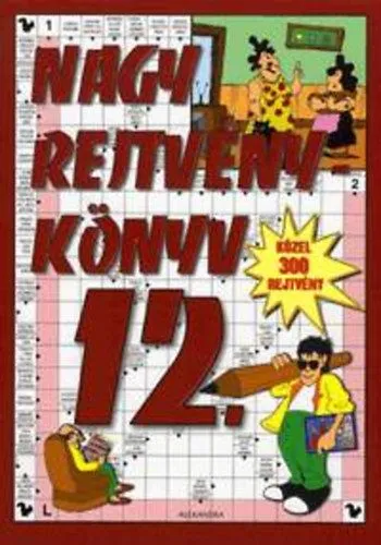Nagy rejtvénykönyv 12. - Közel 300 rejtvény Gyors kiszállítás