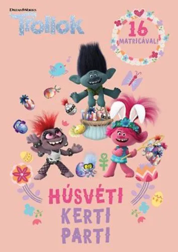 Vedd meg most Trollok - Húsvéti kerti parti