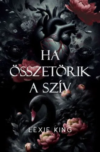 Árengedmény Ha összetörik a szív - Fekete szív 1. - (Különleges kiadás)