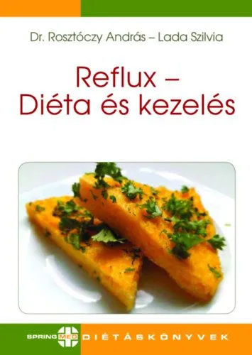 Reflux - Diéta és kezelés Legkelendőbb