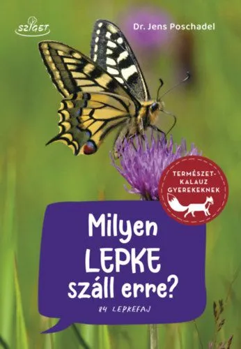 Milyen lepke száll erre? - 84 lepkefaj Legkelendőbb