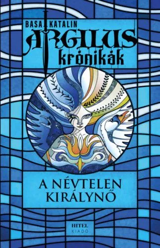 Prémium Argilus krónikák 1. - A névtelen királynő