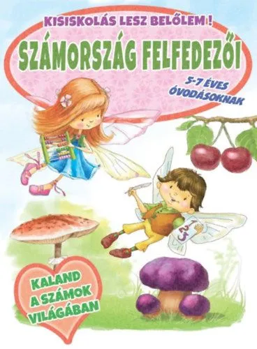 Számország felfedezői - 5-7 éves óvodásoknak - Kisiskolás lesz belőlem! Korlátozott ajánlat