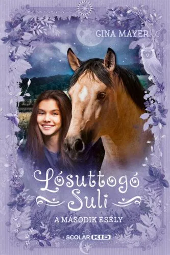 Azonnal elérhető A második esély - Lósuttogó Suli 5.