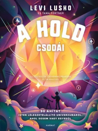 Gyors szállítás A Hold csodái - 90 áhítat Isten lélegzetelállító univerzumáról, ahol sosem vagy egyedül