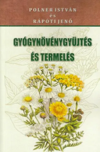 Gyógynövénygyűjtés és termelés Utolsó esély