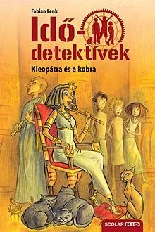 Kleopátra és a kobra - Idődetektívek 7. Csak ma