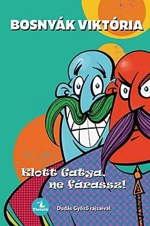 Klott Gatya, ne fárassz! - Tündérboszorkány 2. Gyors szállítás