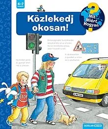 Alacsony ár Közlekedj okosan! - Mit? Miért? Hogyan? 5.
