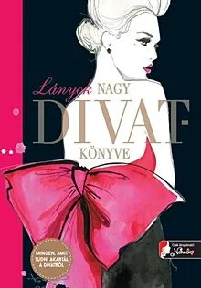 Akció Lányok nagy divatkönyve