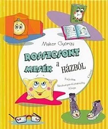Azonnali szállítás Rosszcsont mesék a házból