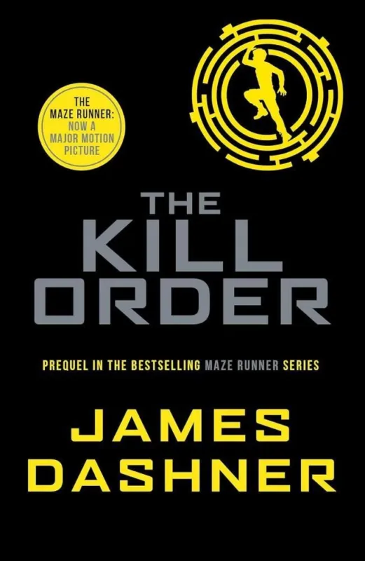 The Kill Order (The Maze Runner Series, Book 4) Népszerű