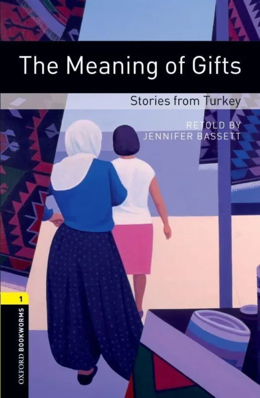 THE MEANING OF GIFTS-STORIES FROM TURKEY -OBW LIBRARY 1 3E- Különleges ajánlat
