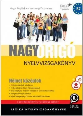 NAGY ORIGÓ NYELVVIZSGAKÖNYV -NÉMET KÖZÉPFOK MP3 CD-VEL -ÚJ Kedvezmény