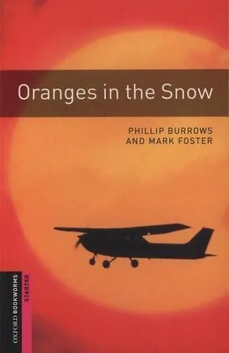 ORANGES IN THE SNOW - OBW STARTERS 3E- Outlet