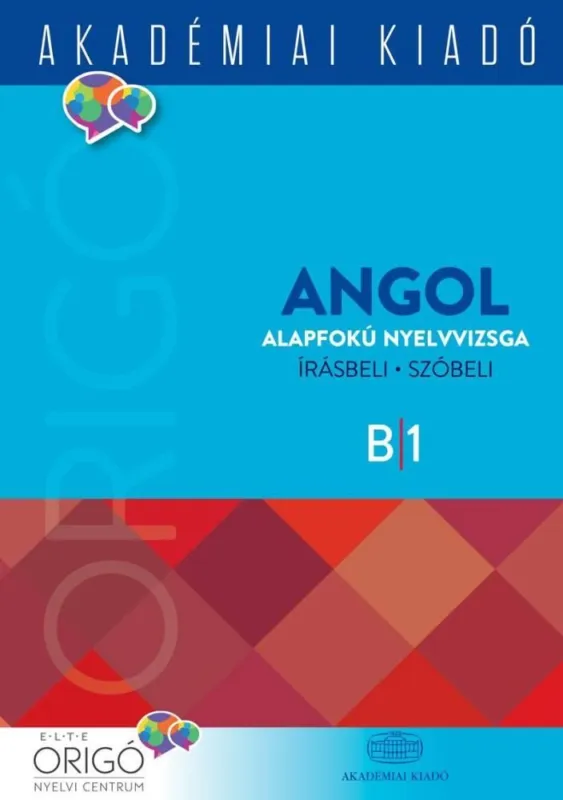 Vásárlói kedvenc ORIGÓ ANGOL ALAPFOKÚ NYELVVIZSGA 2018