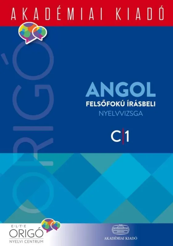 Szezonális akció ORIGÓ ANGOL FELSŐFOKÚ ÍRÁSBELI NYELVVIZSGA 2017