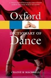 The Oxford Dictionary of Dance (2nd edition) Kihagyhatatlan ajánlat