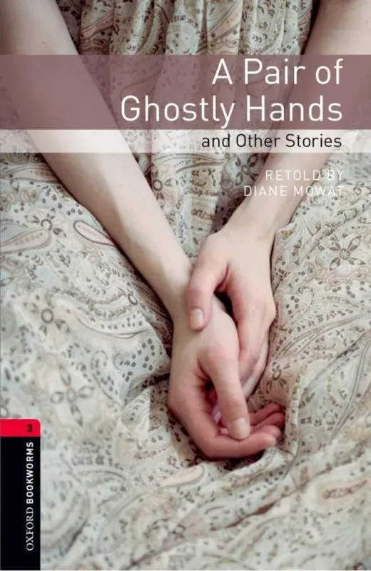A PAIR OF GHOSTLY HANDS AND OTHER STORIES-OBW LIBRARY 3 3E- Kiárusítás