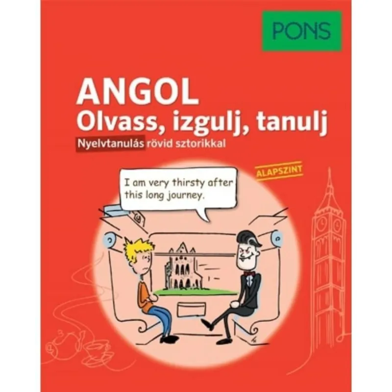 PONS ANGOL NYELVKÖNYV - OLVASS, IZGULJ, TANULJ Vedd meg most