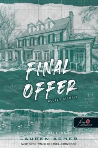 Vásárlói kedvenc Final Offer - Utolsó ajánlat - Dreamland Billionaires 3.