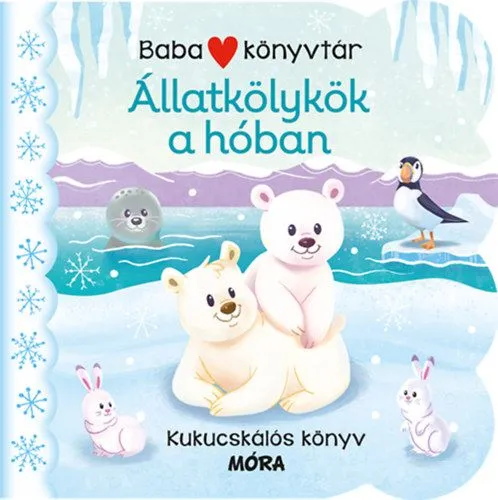 Babakönyvtár - Állatkölykök a hóban - Kukucskálós könyv Újdonság