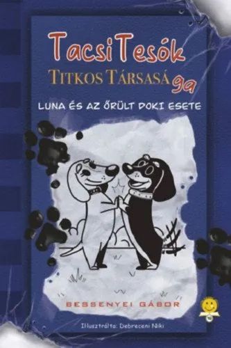 TacsiTesók Titkos Társasága 1. - Luna és az őrült doki esete Azonnali szállítás