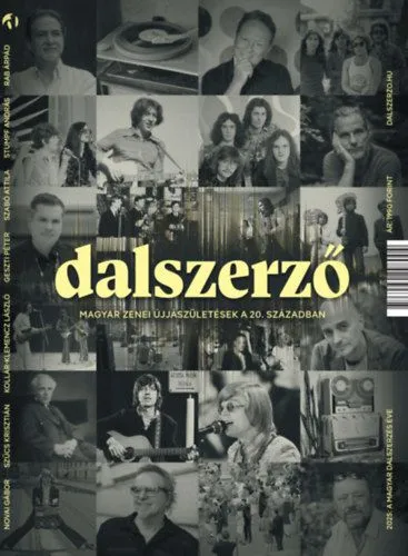 Dalszerző - Magyar zenei újjászületések a 20. században Olcsóbb