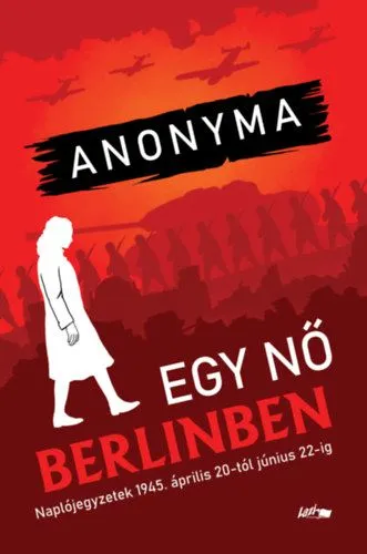 Akció Egy nő Berlinben - Naplójegyzetek 1945. április 20-tól június 22-ig